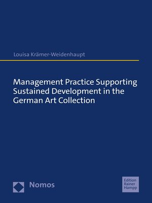 cover image of Management Practice Supporting Sustained Development in the German Art Collection